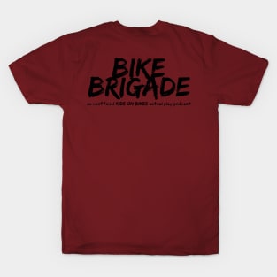 Official Spokesperson - Bike Brigade Podcast in Black T-Shirt